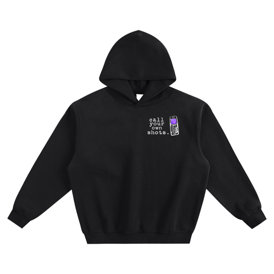 "Call Your Own Shots." Hoodie - Black